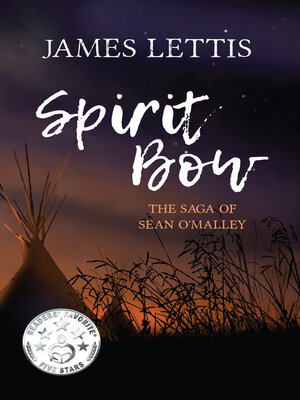 cover image of Spirit Bow: the Saga of Sean O'Malley